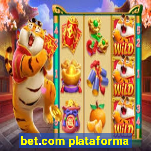 bet.com plataforma